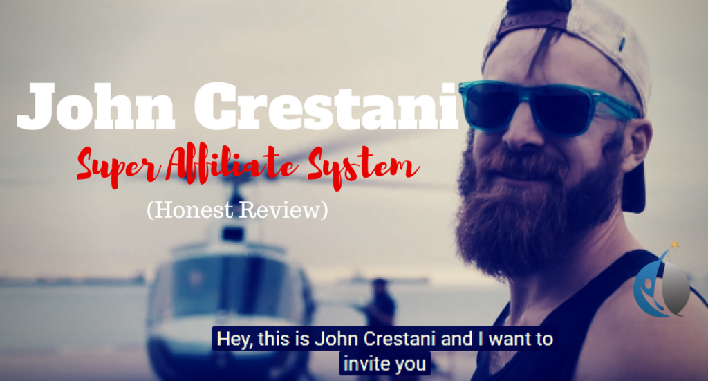 Super Affiliate System Review - John Crestani