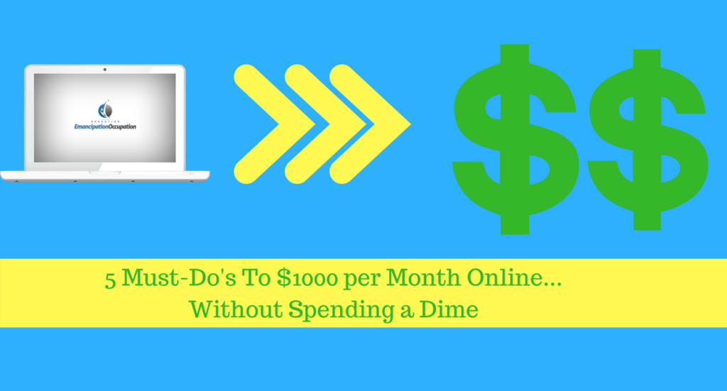 5 Must-Do's To Make money online